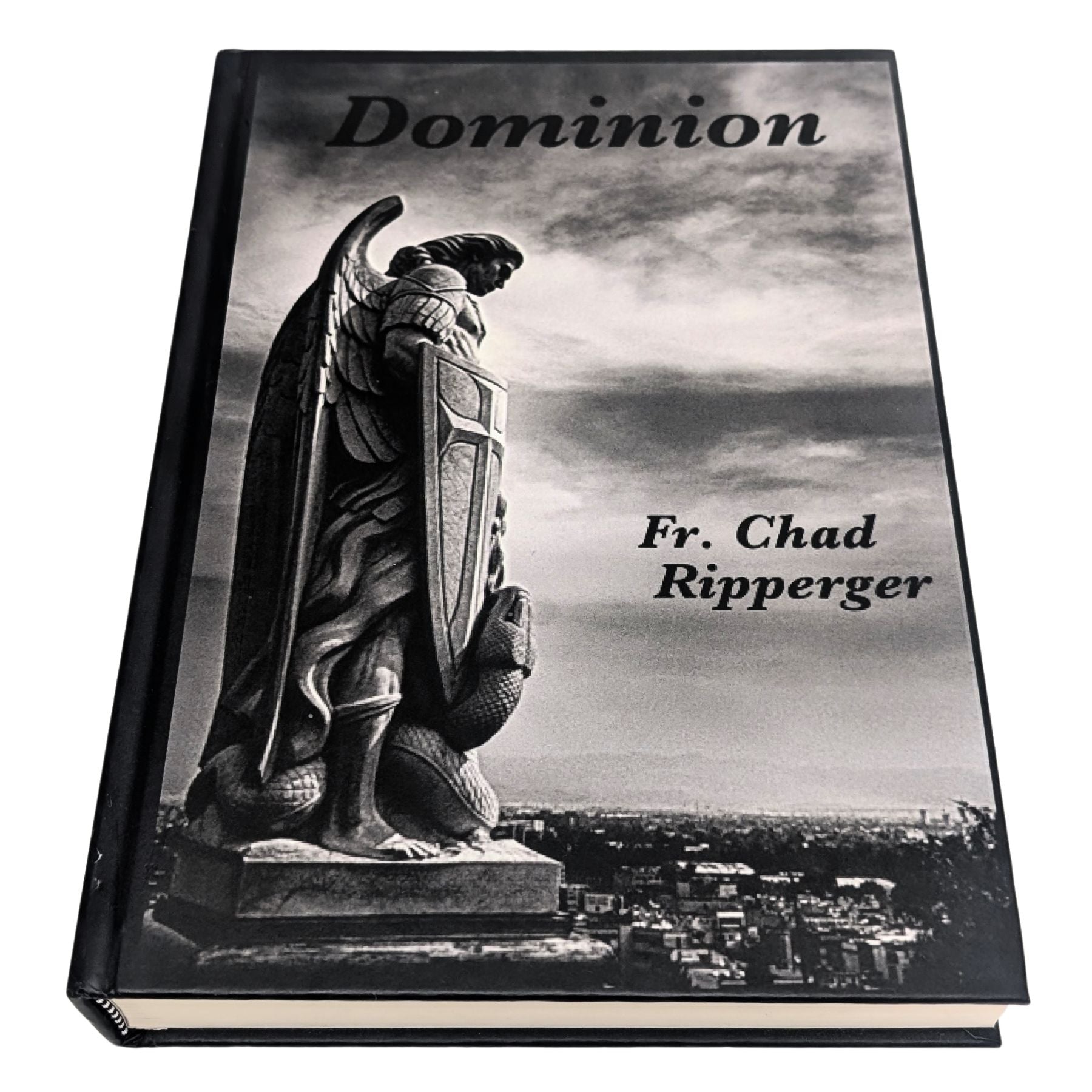 Dominion: The Nature of Diabolic Warfare — Fr. Chad Ripperger