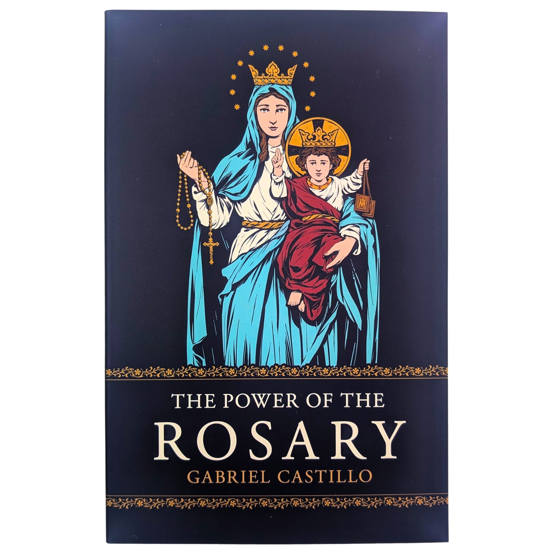 The Power of the Rosary (Gabriel Castillo)