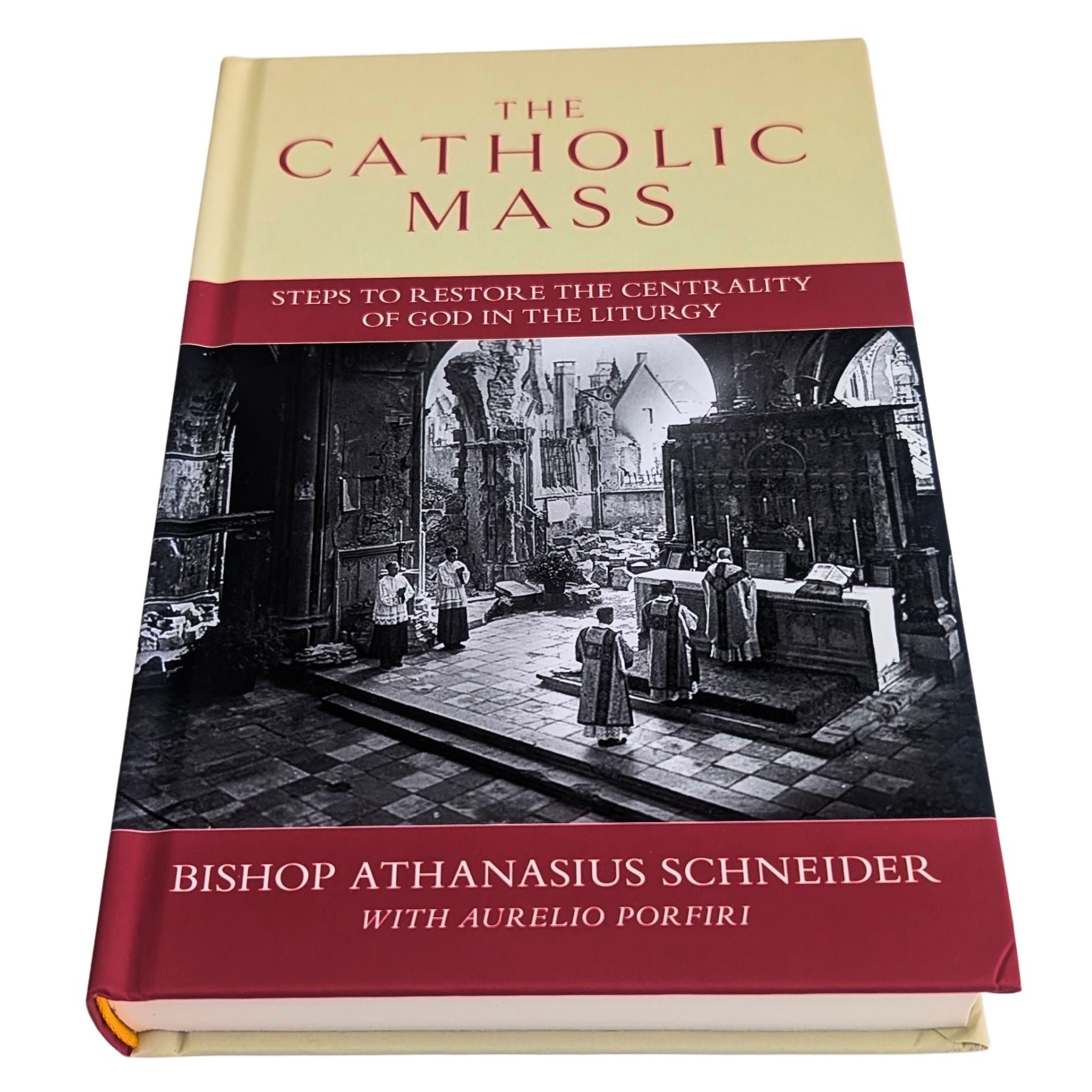 The Catholic Mass: Steps to Restore the Centrality of God in the Liturgy (Bishop Athanasius Schneider)