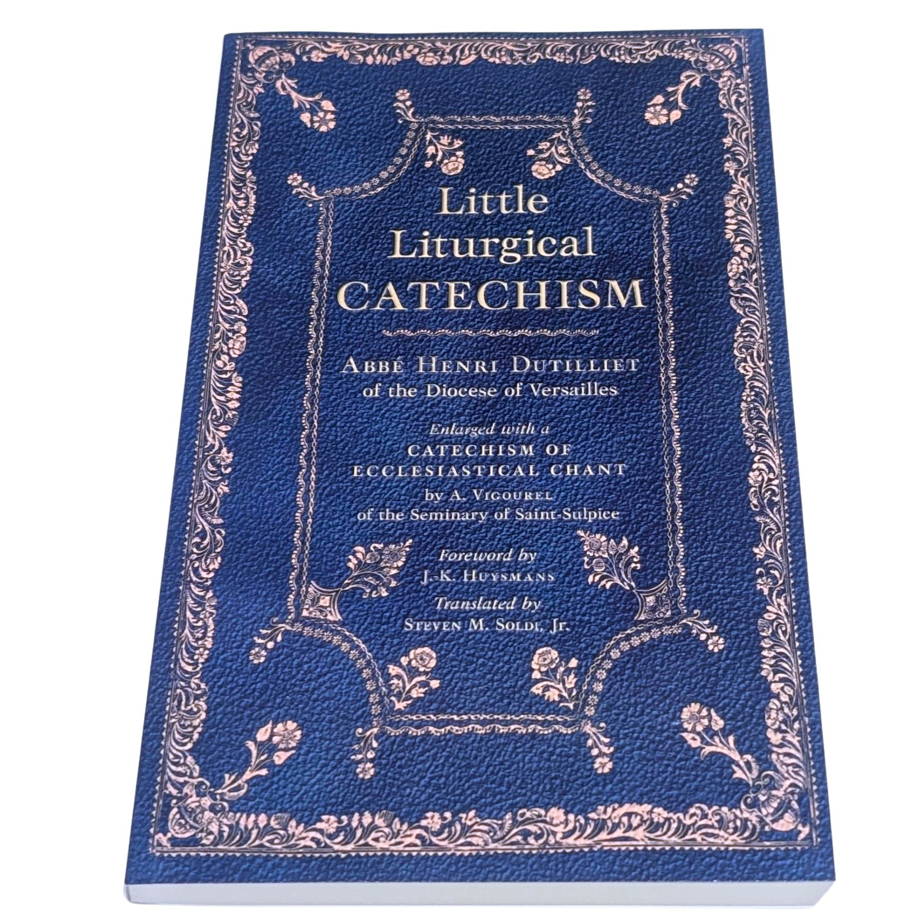 Little Liturgical Catechism — A Guide to the Traditional Roman Liturgy