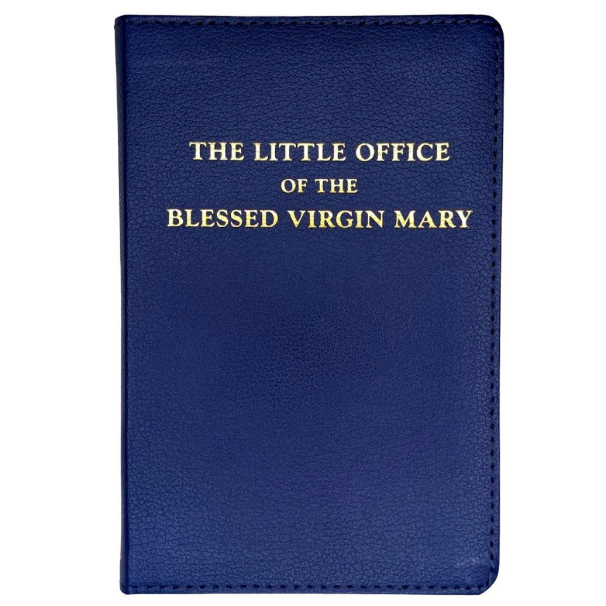 Little Office of the Blessed Virgin Mary (Latin & English)