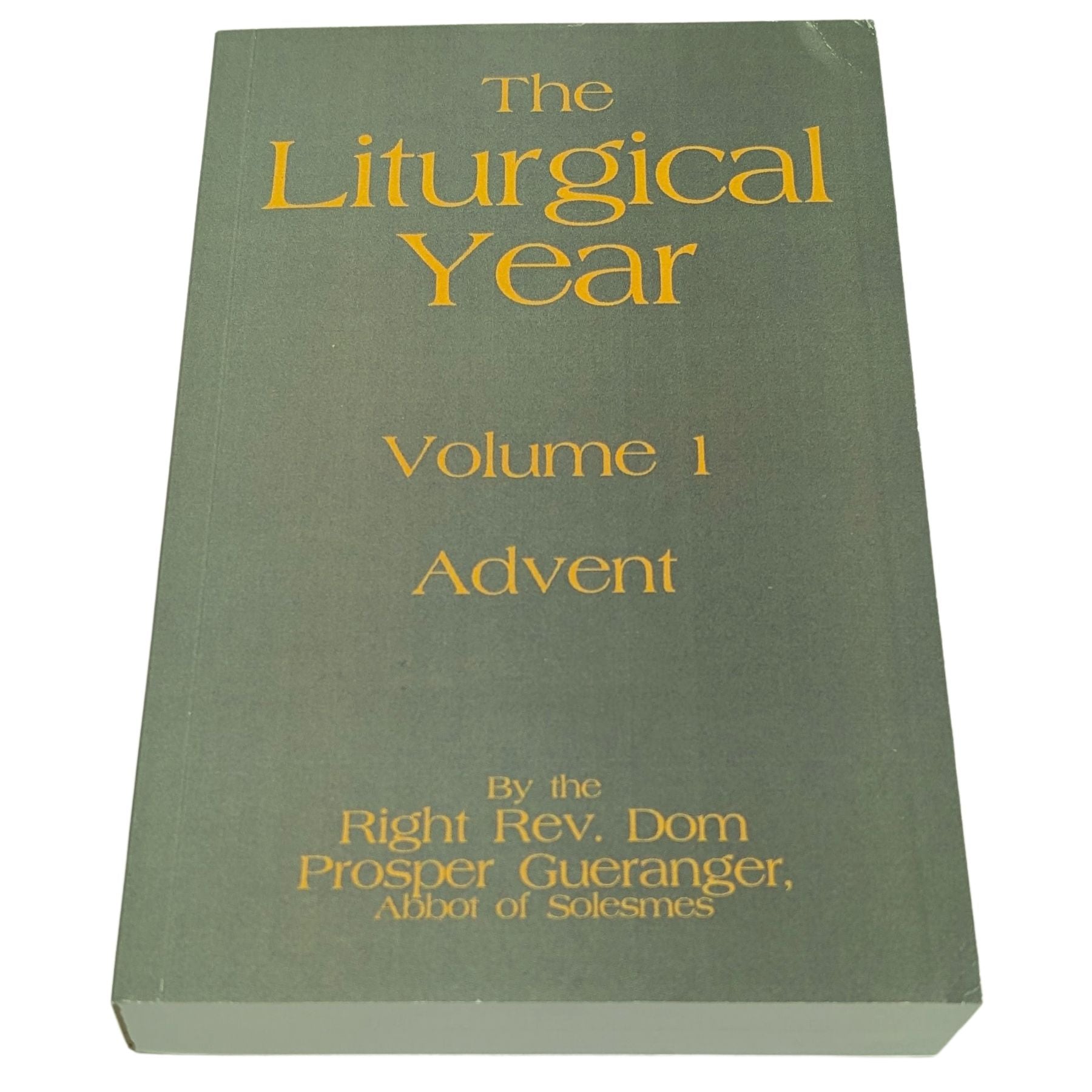 The Liturgical Year: Advent & Christmas 3-Volume Bundle — Vols. 1-3