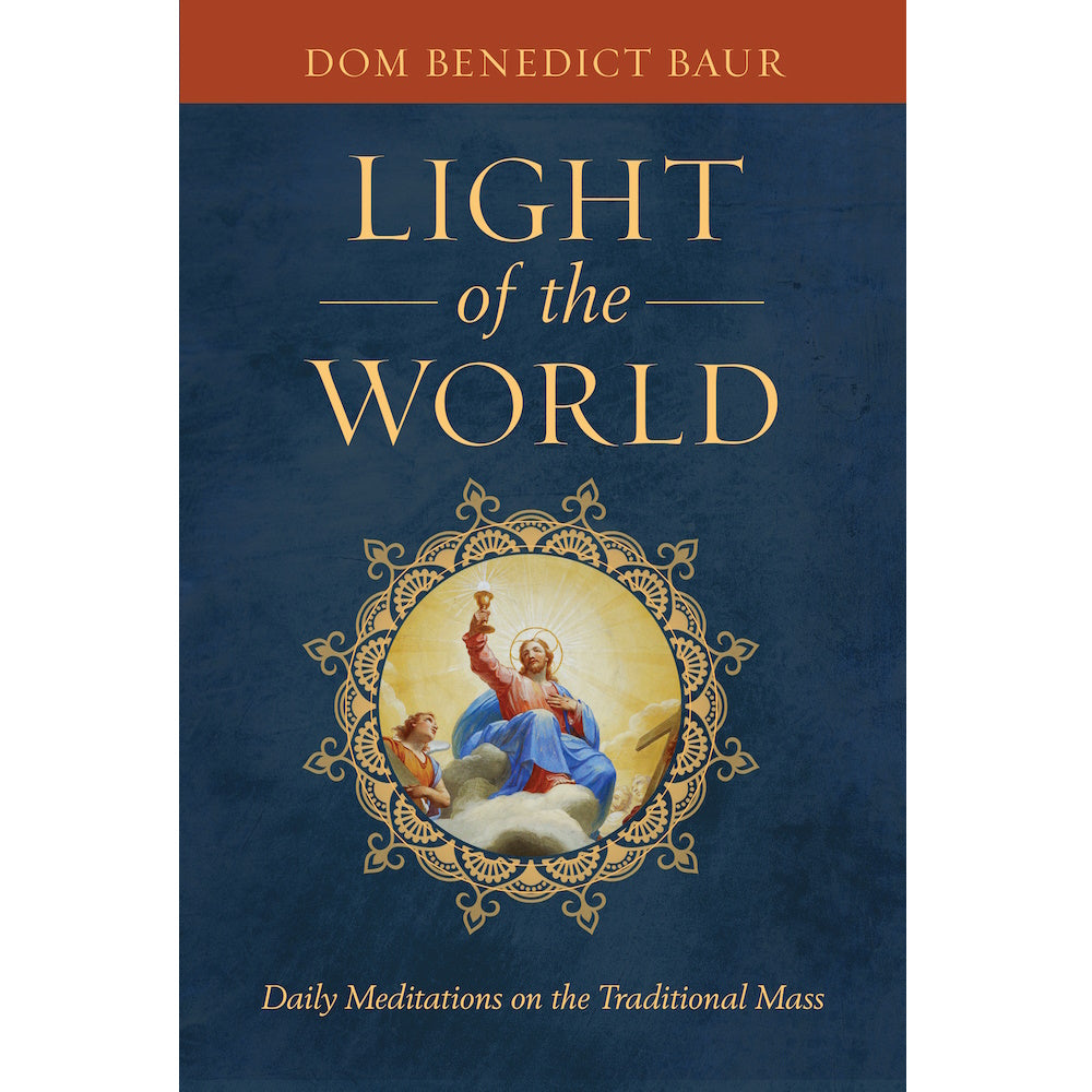 Light of the World | Daily Meditations on the Traditional Mass