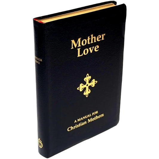 'Mother Love' Catholic Prayer Book | A Manual for Christian Mothers