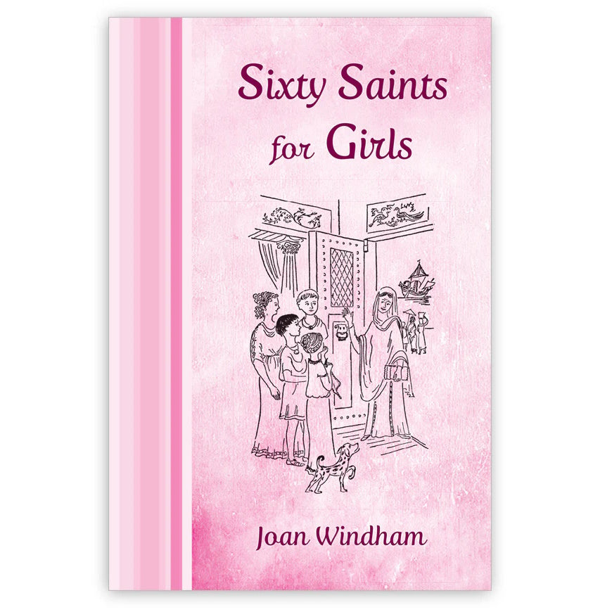 Sixty Saints for Girls