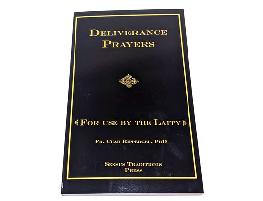 Deliverance Prayers - For Use by the Laity | Fr. Chad Ripperger